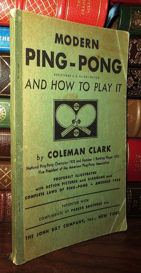 CLARK, COLEMAN - Modern Ping-Pong and How to Play It