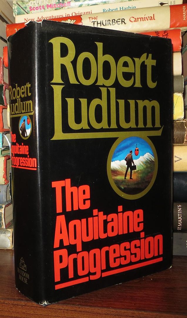 ROBERT LUDLUM - The Aquitaine Progression