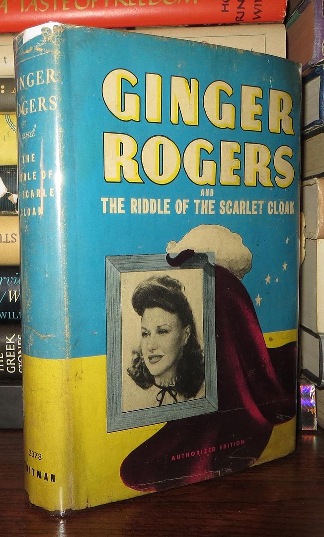 ROGERS, LELA E. - Ginger Rogers and the Riddle of the Scarlet Cloak