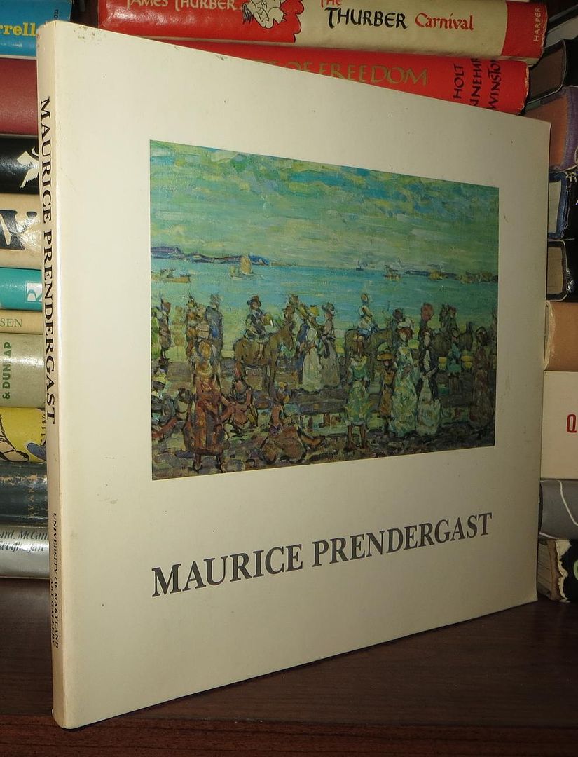 PRENDERGAST, MAURICE - Maurice Prendergast Art of Impulse and Color - University of Maryland Art Gallery - 1 September - 6 October 1976
