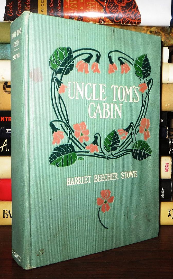 BEECHER STOWE, HARRIET - Uncle Tom's Cabin