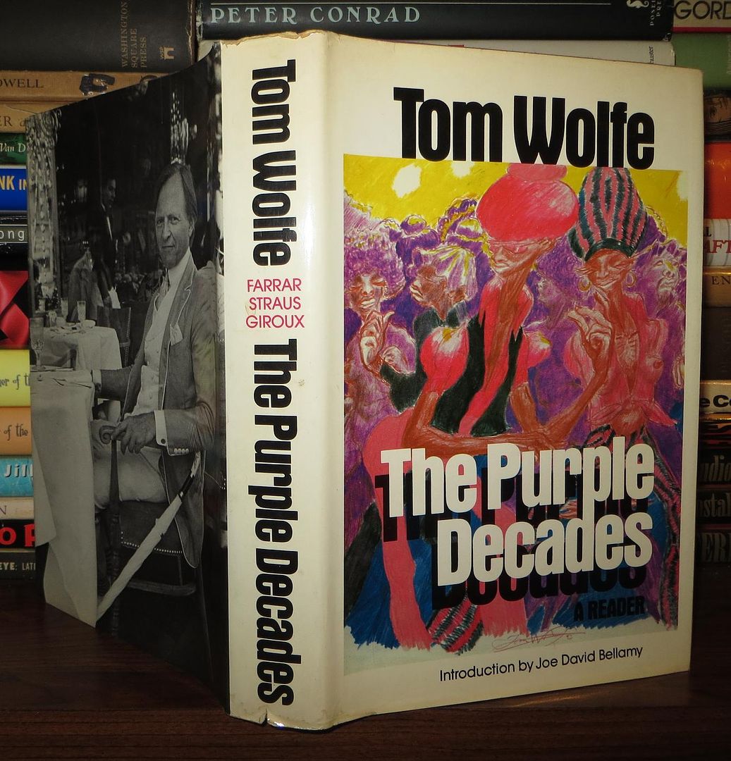 WOLFE, TOM - The Purple Decades a Reader