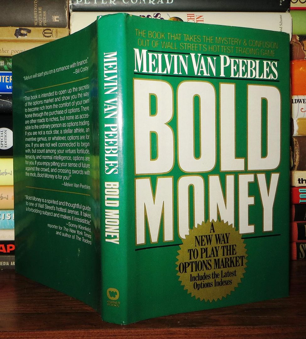 BOLD MONEY A New Way to Play the Options Market, Peebles, Melvin Van BOLD MONEY A New Way to Play the Options Market, Peebles, Melvin Van