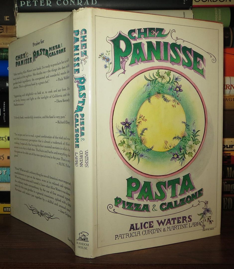 CHEZ PANISSE PASTA, PIZZA AND CALZONE, Waters, Alice CHEZ PANISSE PASTA, PIZZA AND CALZONE, Waters, Alice
