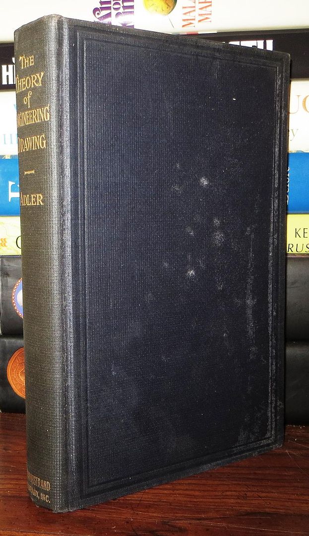 ADLER, ALPHONSE A. - The Theory of Engineering Drawing