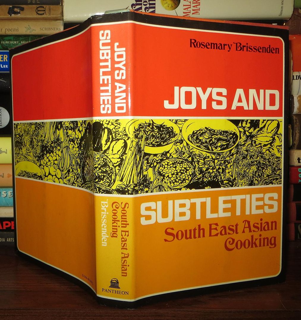 BRISSENDEN, ROSEMARY - Joys and Subtleties South East Asian Cooking