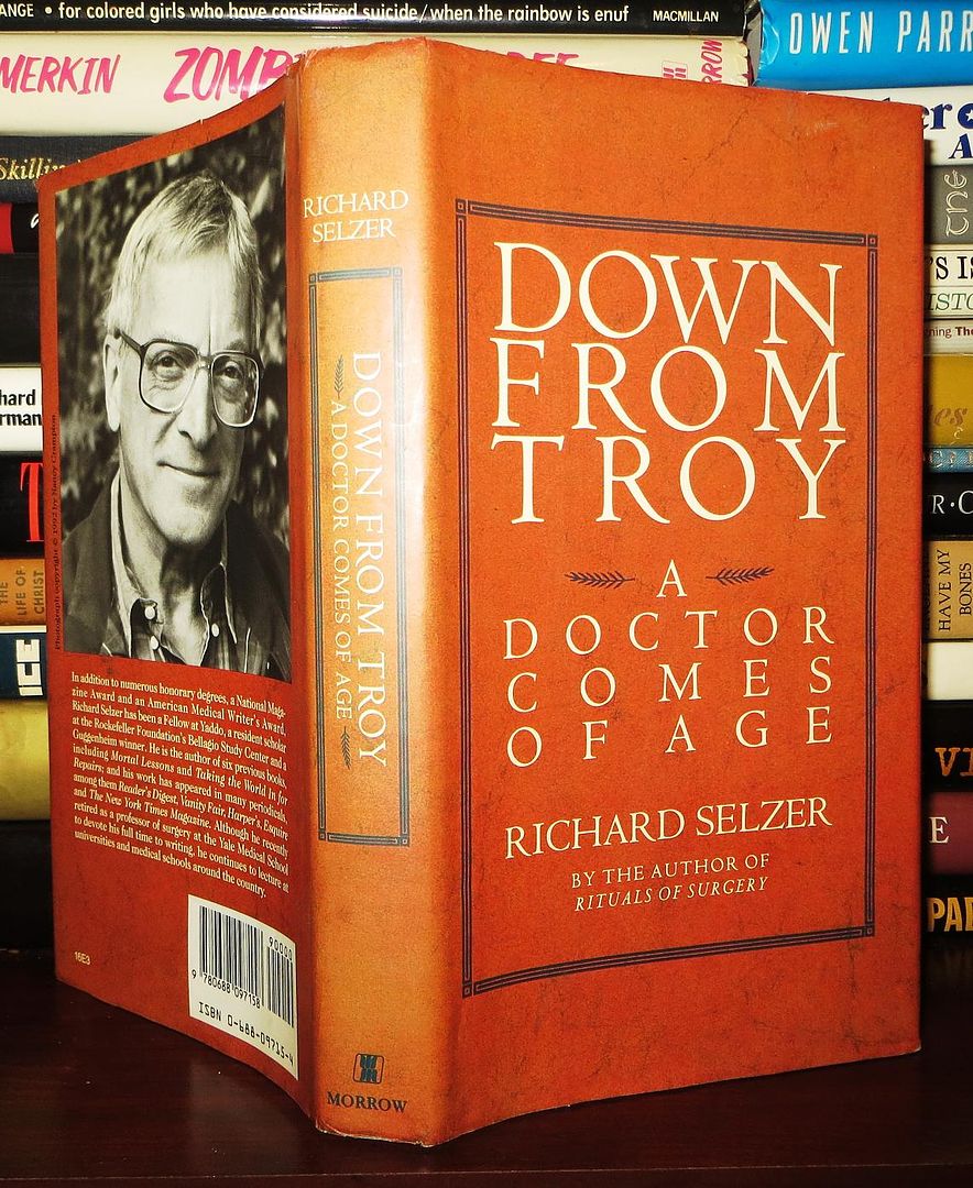 SELZER, RICHARD - Down from Troy a Doctor Comes of Age