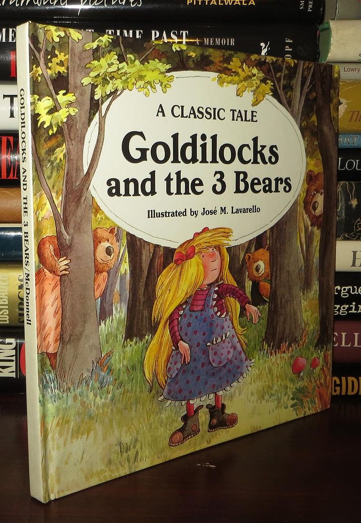 JOSE, EDUARD &  JANET MCDONNELL &  JOSE M. LAVARELLO - Goldilocks and the Three Bears a Classic Tale/Book and Doll