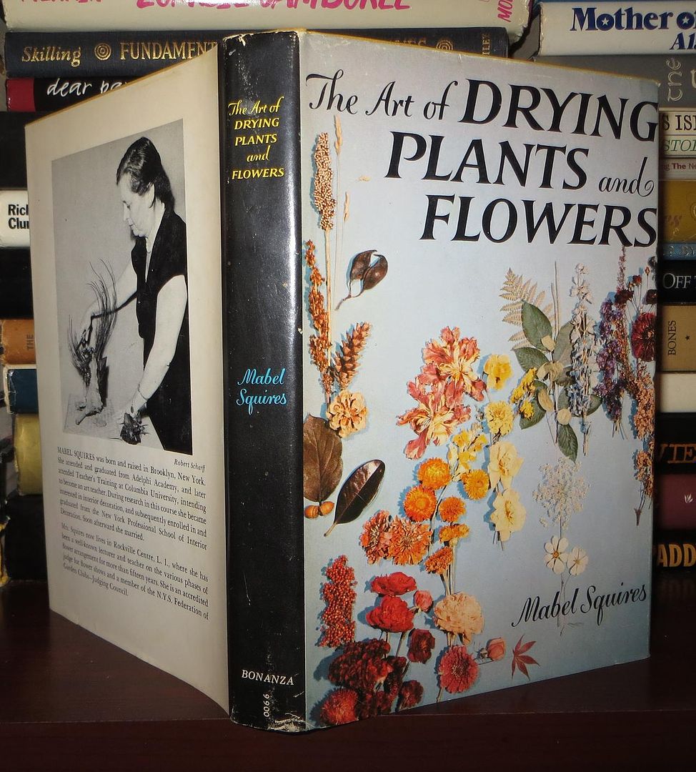 SQUIRES, MABEL - The Art of Drying Plants and Flowers