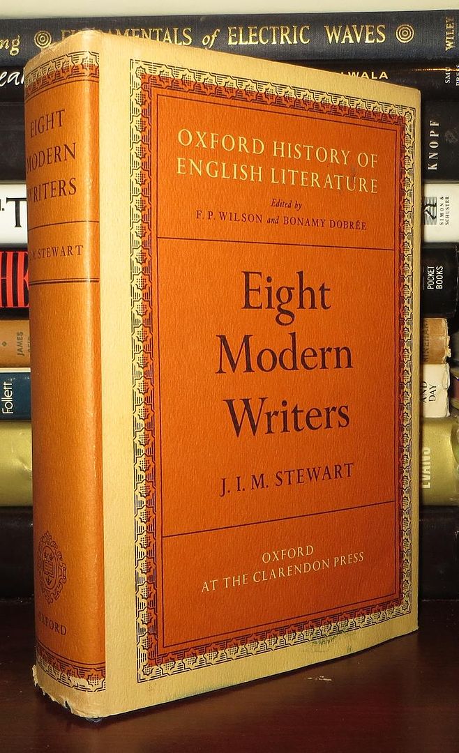 STEWART, J. I. M. - Eight Modern Writers Oxford History of English Literature, Vol. XII