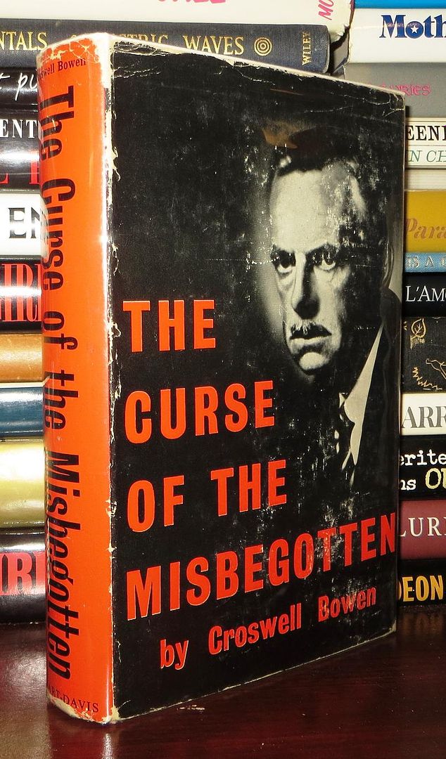 CROSWELL BOWEN - The Curse of the Misbegotten