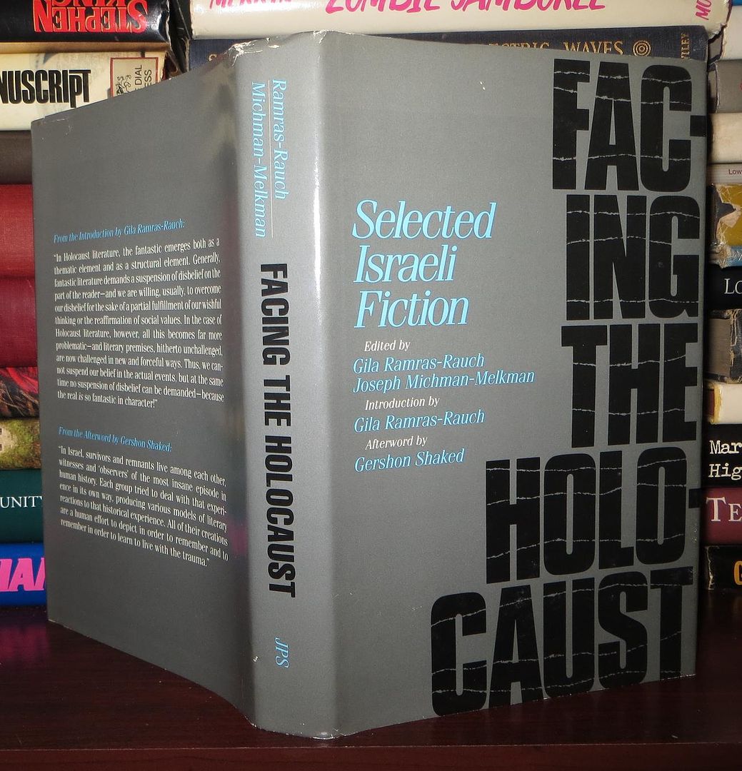 RAMRAS-RAUCH, GILA &  JOZEPH MICHMAN &  JOSEPH MICHMAN-MELKMAN - Facing the Holocaust Selected Israeli Fiction