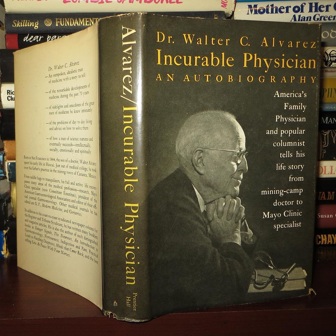 ALVAREZ, WALTER C. - Incurable Physician