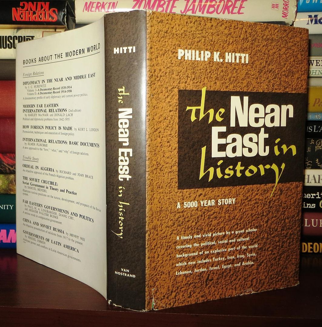 HITTI, PHILIP K. - The Near East in History a 5000 Year History