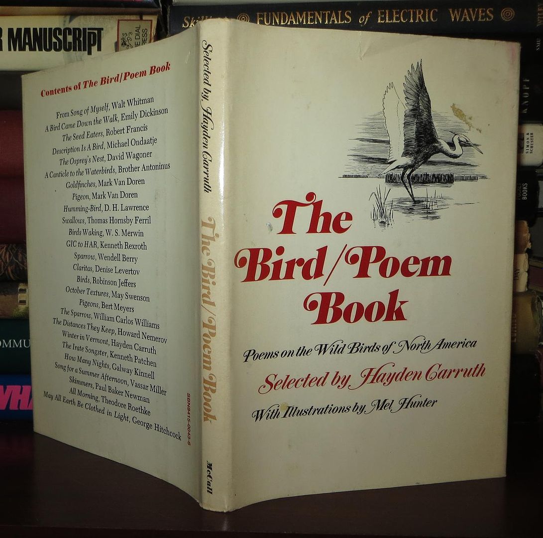CARRUTH, HAYDEN & MEL HUNTER - The Bird / Poem Book Poems on the Wild Birds of North America.