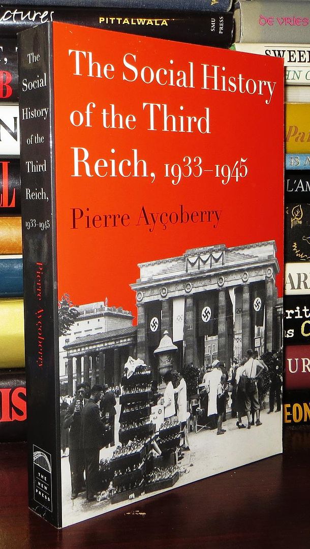 AYCOBERRY, PIERRE &  JANET LLOYD - The Social History of the Third Reich, 1933-1945