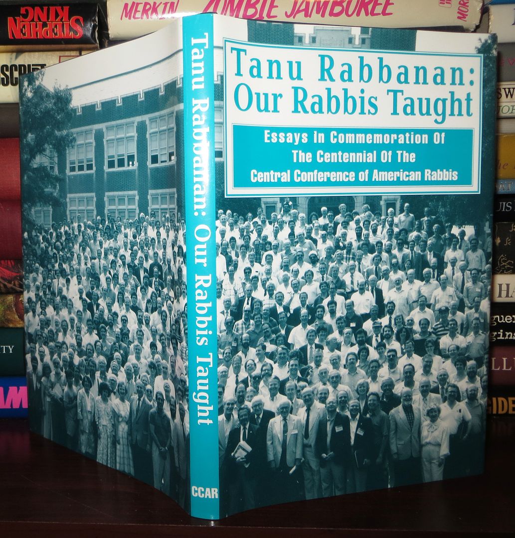 GLASER, JOSEPH - Tanu Rabbanan: Our Rabbis Taught Tanu Rabbanan Essays on Commemoration of the Centennial of the Central Conference of American Rabbis