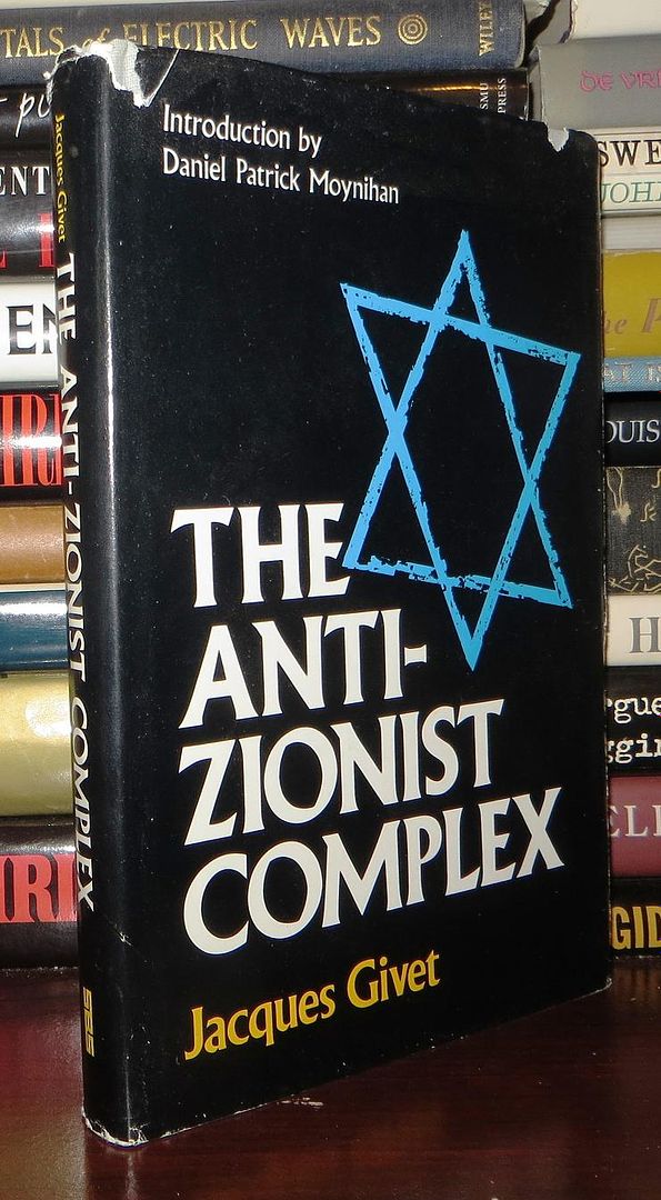 GIVET, JACQUES - The Anti-Zionist Complex
