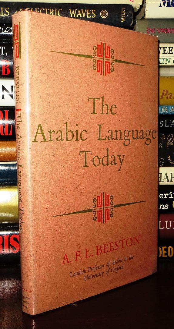 BEESTON, A. F. L - The Arabic Language Today