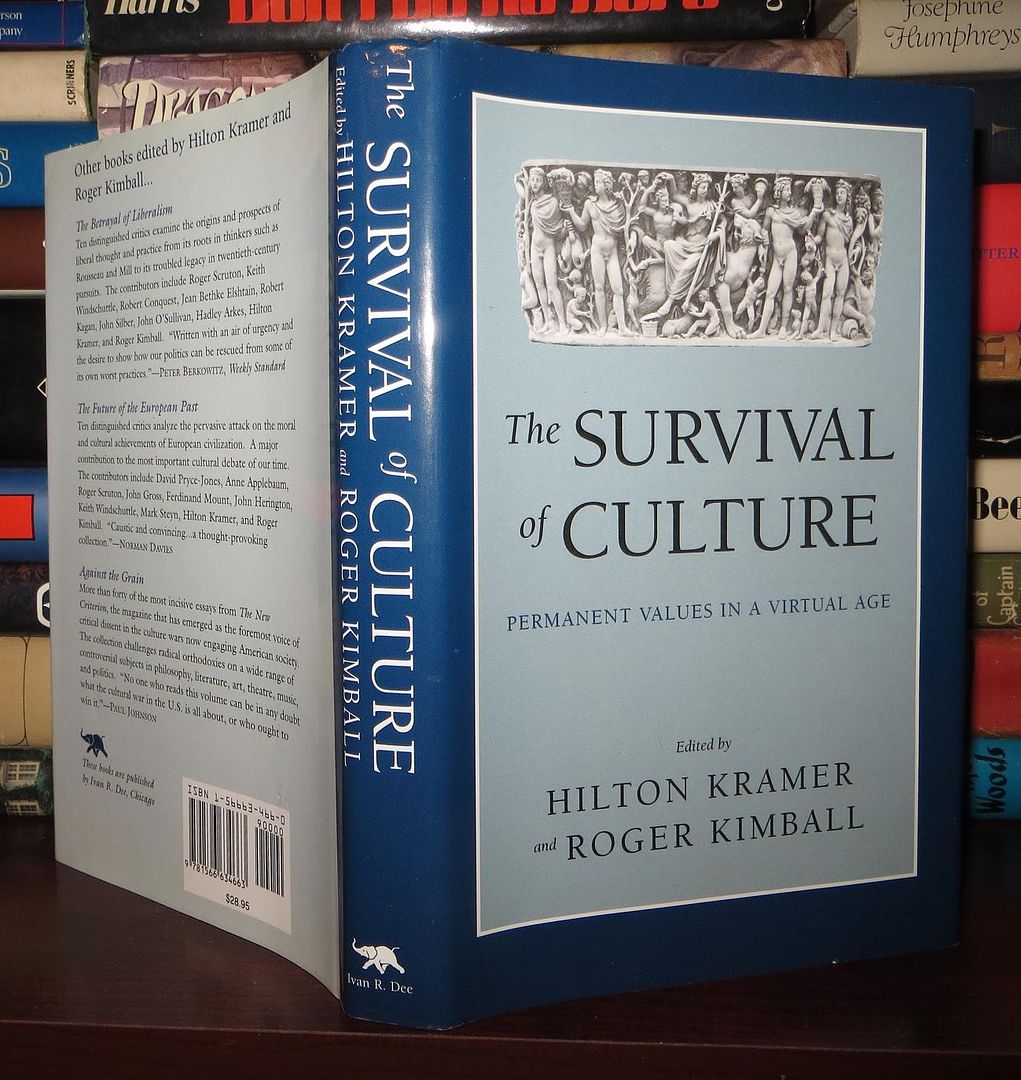 THE SURVIVAL OF CULTURE Permanent Values in a Virtual Age, Kramer, Hilton THE SURVIVAL OF CULTURE Permanent Values in a Virtual Age, Kramer, Hilton