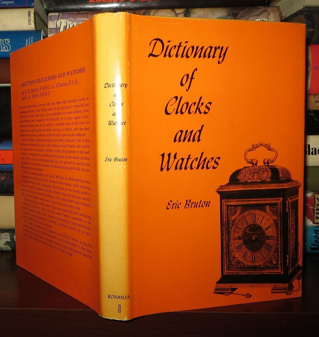 DICTIONARY OF CLOCKS AND WATCHES, Bruton, Eric DICTIONARY OF CLOCKS AND WATCHES, Bruton, Eric