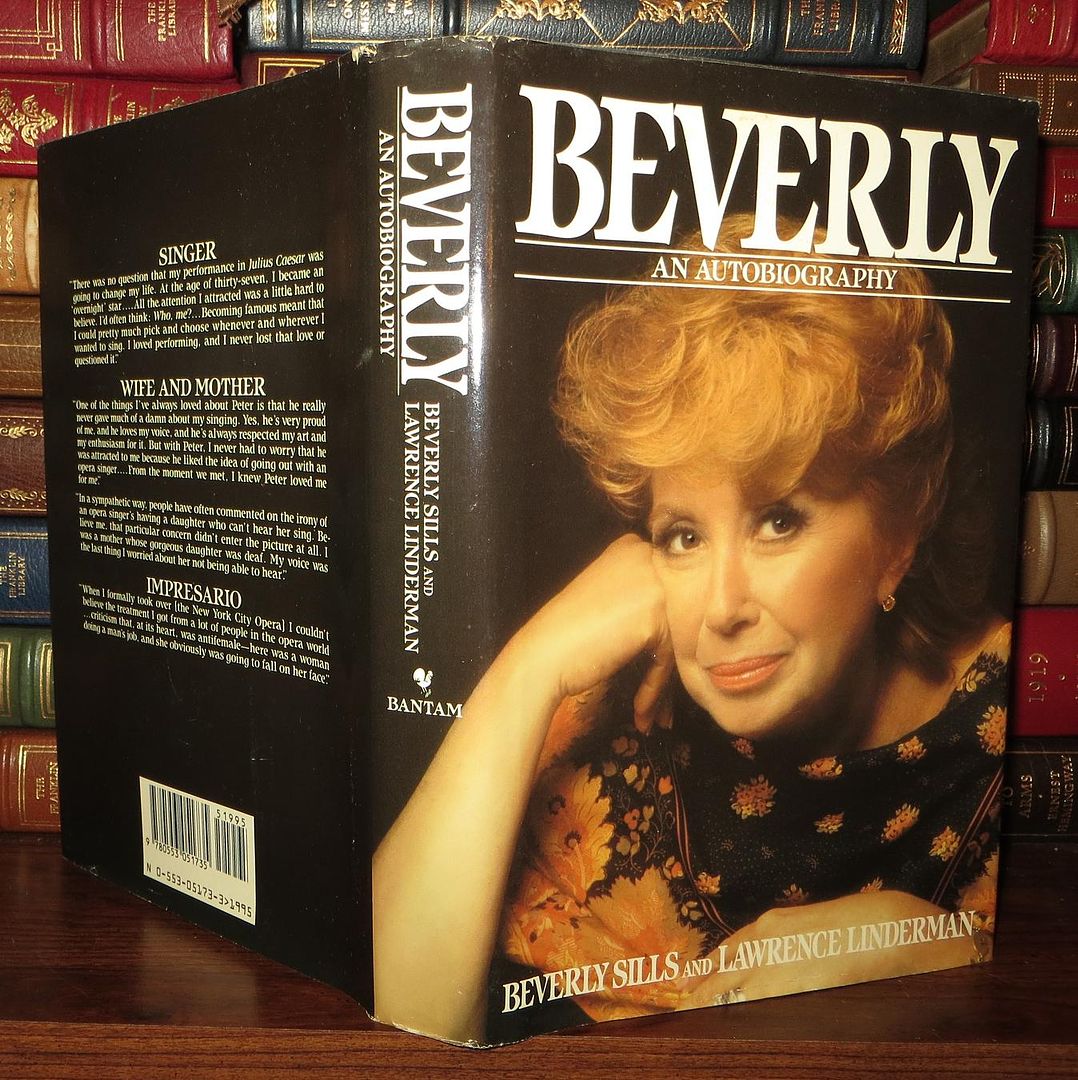 SILLS, BEVERLY & LAWRENCE LINDERMAN - Beverly an Autobiography