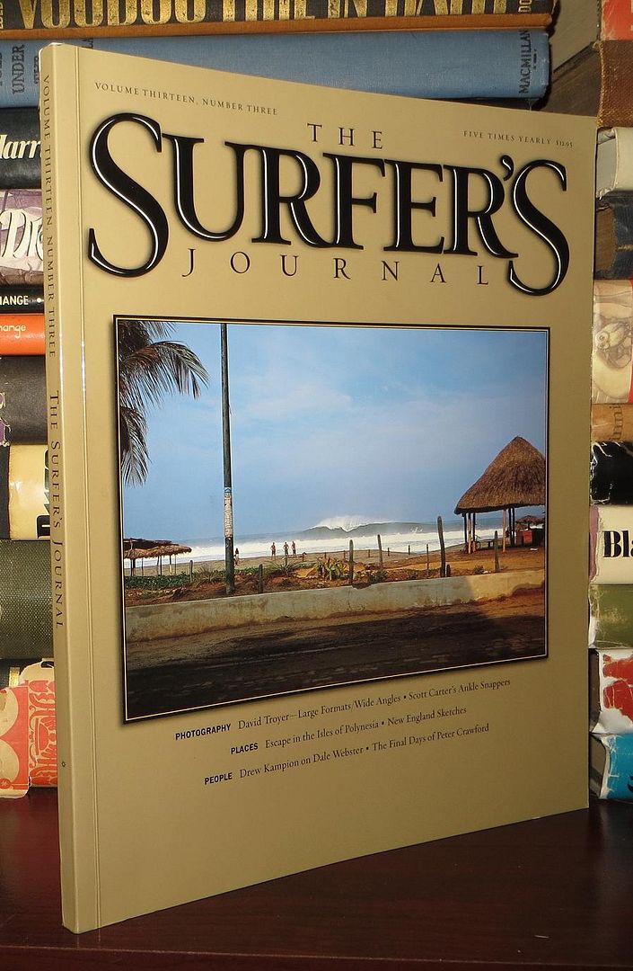 THE SURFER'S JOURNAL Volume 13, Number 3, Steve and Debbee Pezman THE SURFER'S JOURNAL Volume 13, Number 3, Steve and Debbee Pezman
