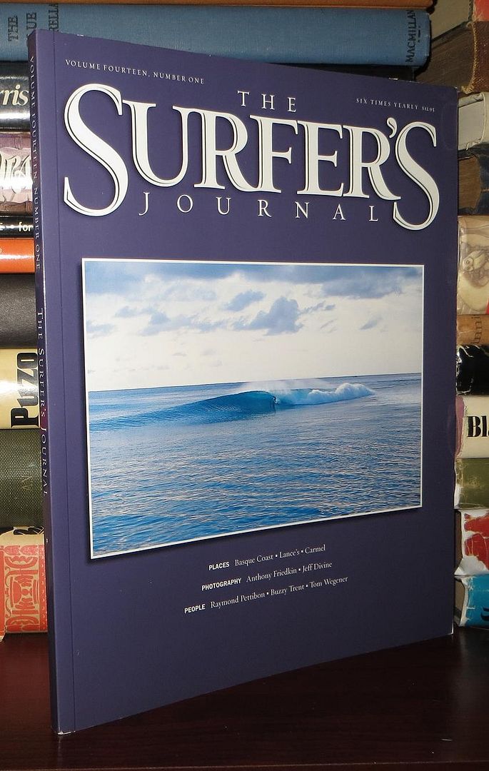 THE SURFER'S JOURNAL Volume 14, Number 1, Steve and Debbee Pezman THE SURFER'S JOURNAL Volume 14, Number 1, Steve and Debbee Pezman