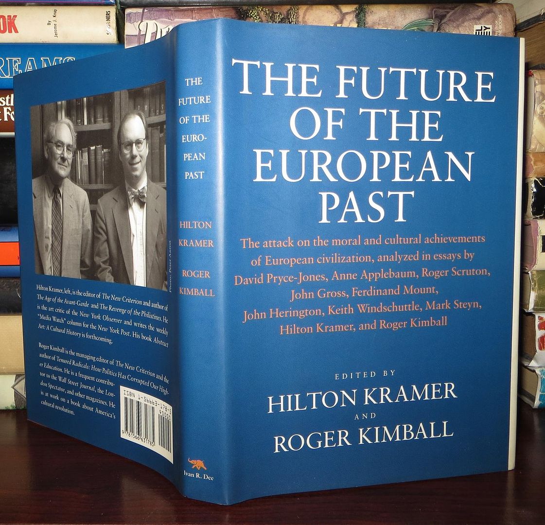 KRAMER, HILTON - The Future of the European Past Signed 1st