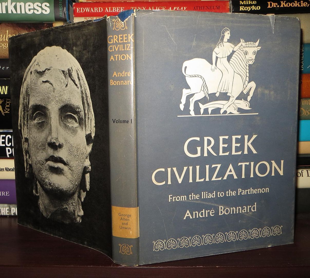 BONNARD, ANDRE - Greek Civilization from the Illiad to the Parthenon