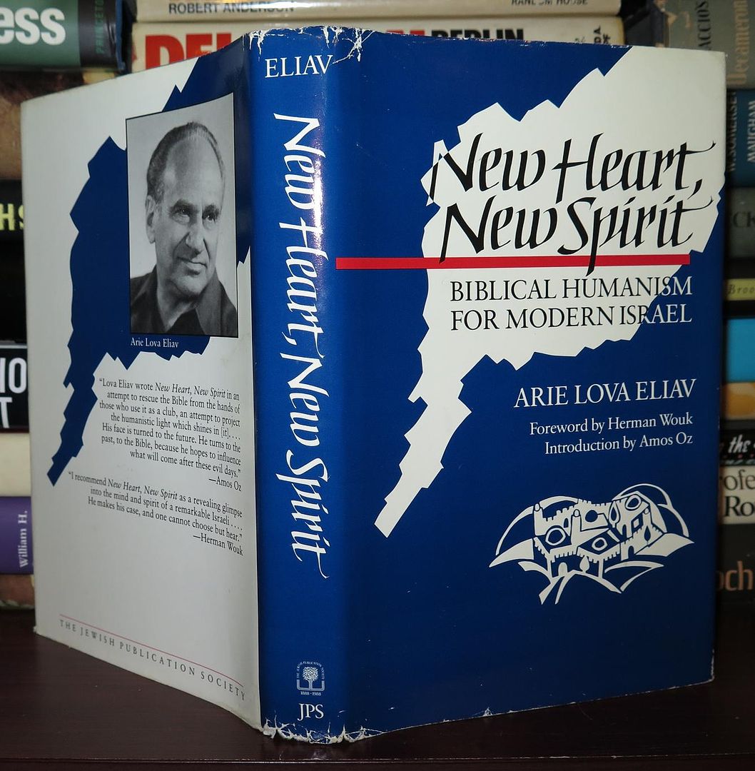 ELIAV, ARIE L. - New Heart, New Spirit Biblical Humanism for Modern Israel