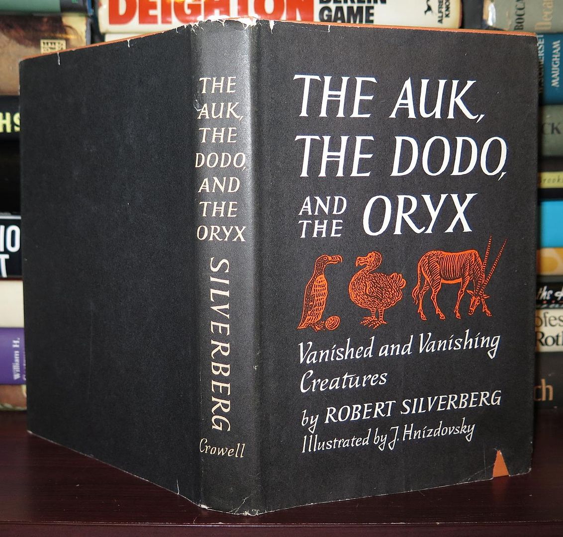 SILVERBERG, ROBERT - The Auk, the Dodo, and the Oryx