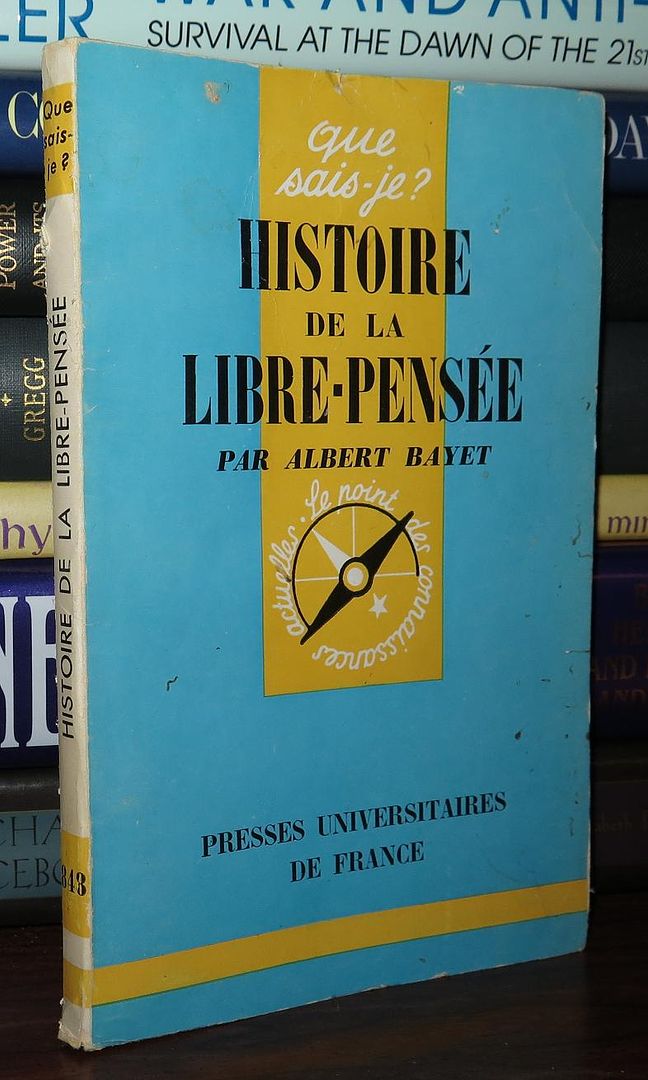 BAYET, ALBERT - Histoire de la Libre-Pensee