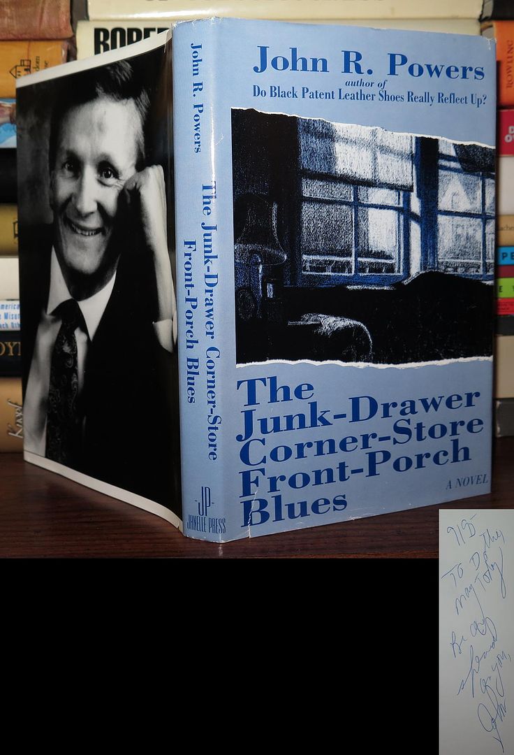 POWERS, JOHN R. - The Junk-Drawer Corner Store Front Porch Blues Signed 1st