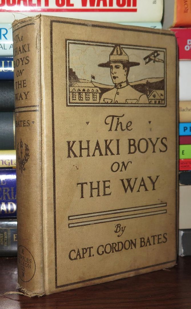 BATES, CAPT. GORDON - The Khaki Boys on the Way