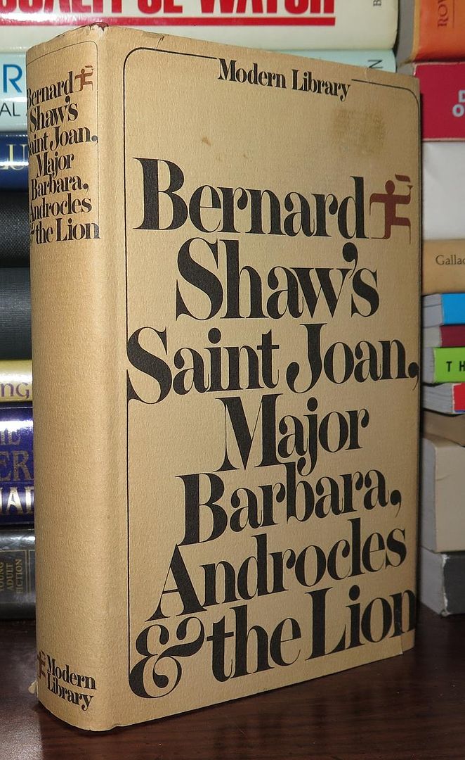 SHAW, GEORGE BERNARD - G. - Bernard Shaw's Saint Joan, Major Barbara, Androcles and the Lion