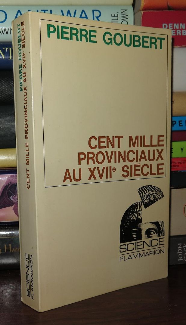 GOUBERT, PIERRE - Cent Mille Provinciaux Au XVII Siecle