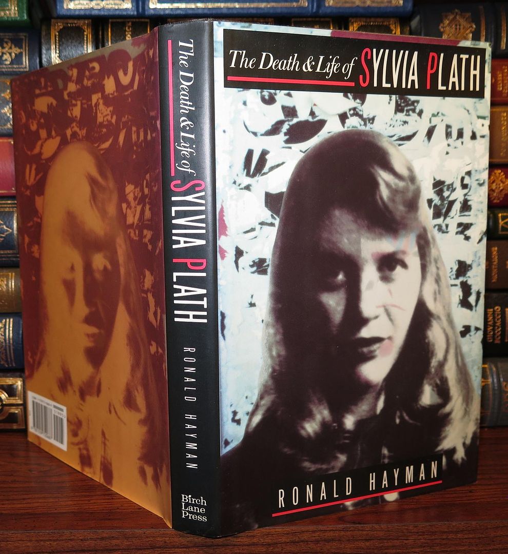 HAYMAN, RONALD - SYLVIA PLATH - Death and Life of Sylvia Plath