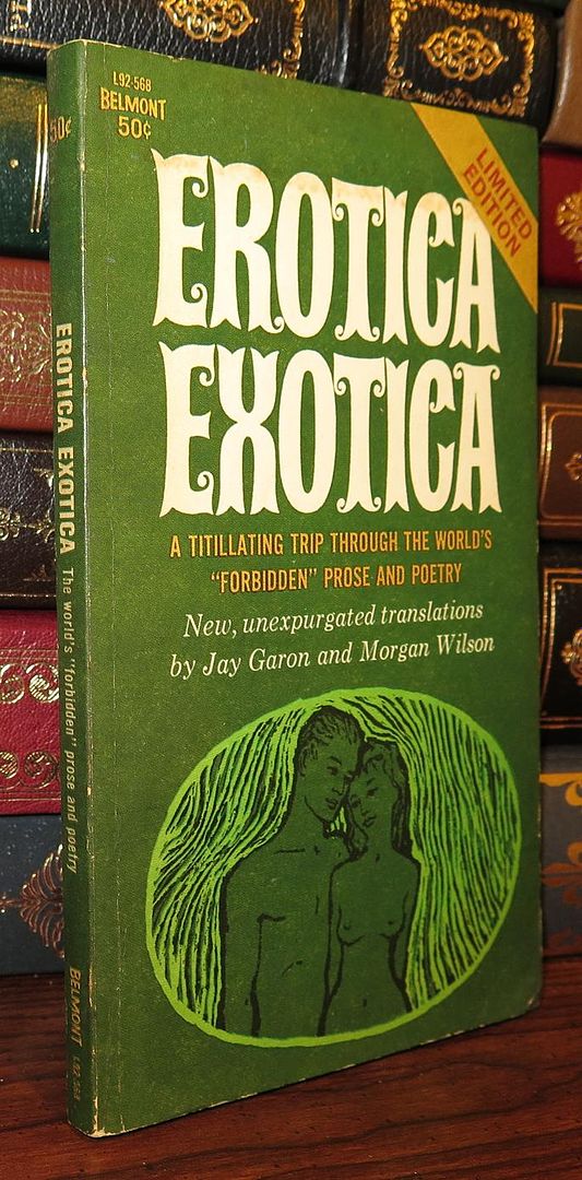 GARON, JAY & MORGAN WILSON (EDITORS & TRANSLATORS) - Erotica Exotica