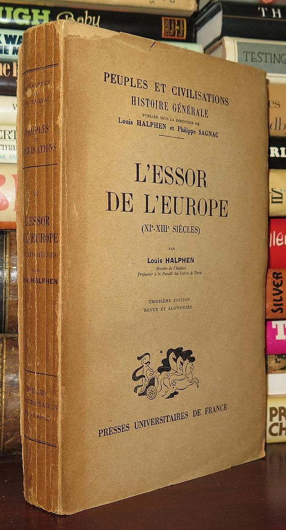 HALPHEN, LOUIS - L'Essor de L'Europe Peuples Et Civilisations, Volume VI