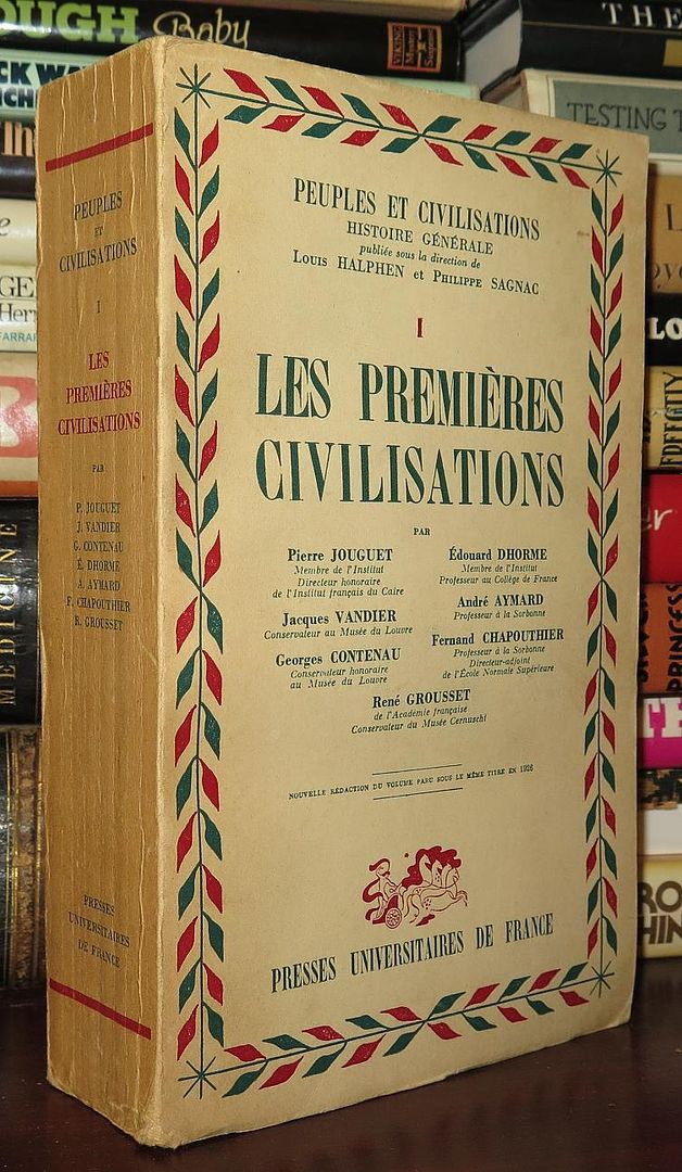 JOUGUET, PIERRE, ET AL - Les Premieres Civilisations Peuples Et Civilisations, Volume I