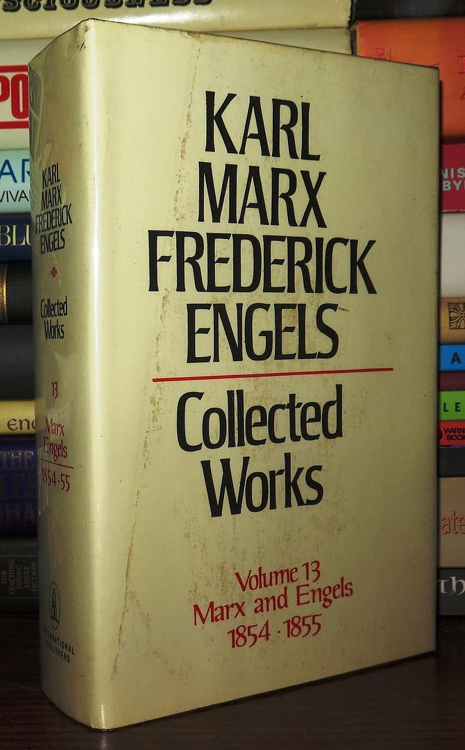 MARX, KARL & FRIEDRICH ENGELS - Karl Marx Frederick Engels Collected Works, Vol. 13 Marx and Engels, 1854-1855