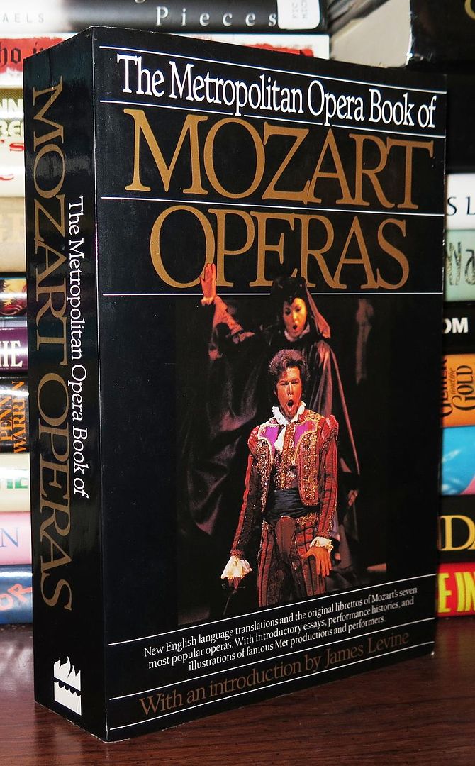 WOLFGANG AMADEUS MOZART & JAMES LEVINE - The Metropolitan Opera Book of Mozart Operas