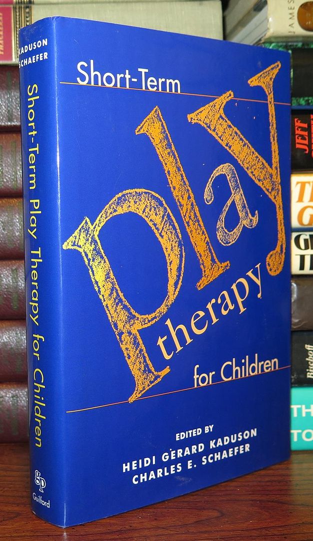 KADUSON, HEIDI GERARD & CHARLES E. SCHAEFER - Short-Term Play Therapy for Children