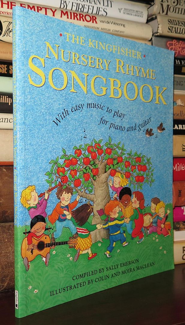 EMERSON, SALLY - The Kingfisher Nursery Rhyme Songbook with Easy Music to Play for Piano and Guitar