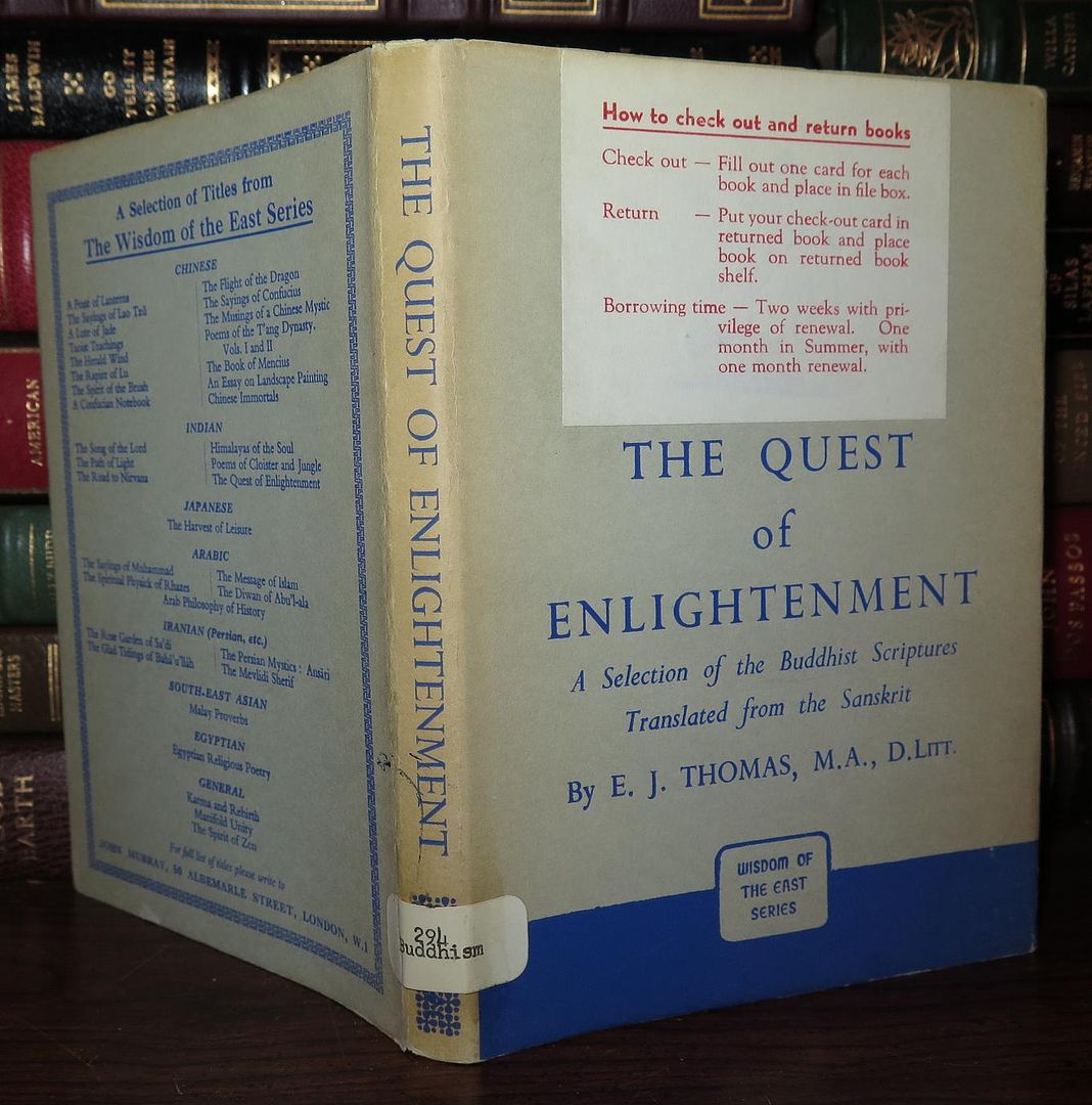 THOMAS, E. J. - The Quest of Enlightenment a Selection of the Buddhist Scriptures