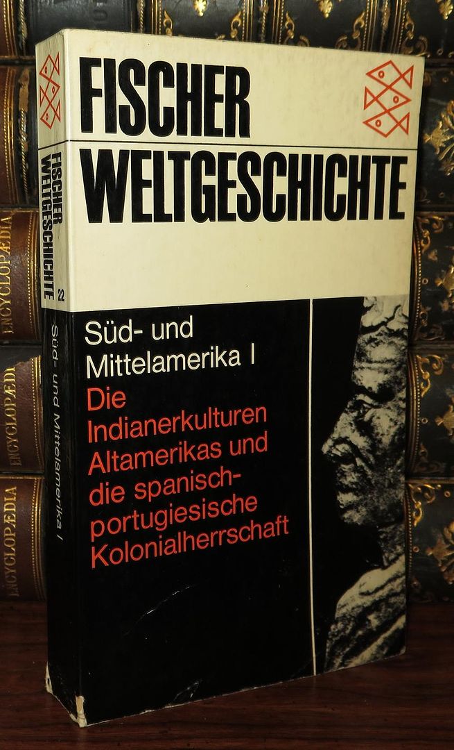 KONETZKE, RICHARD - Sud-Und Mittelamerika I Fischer Weltgeschichte, Volume 22