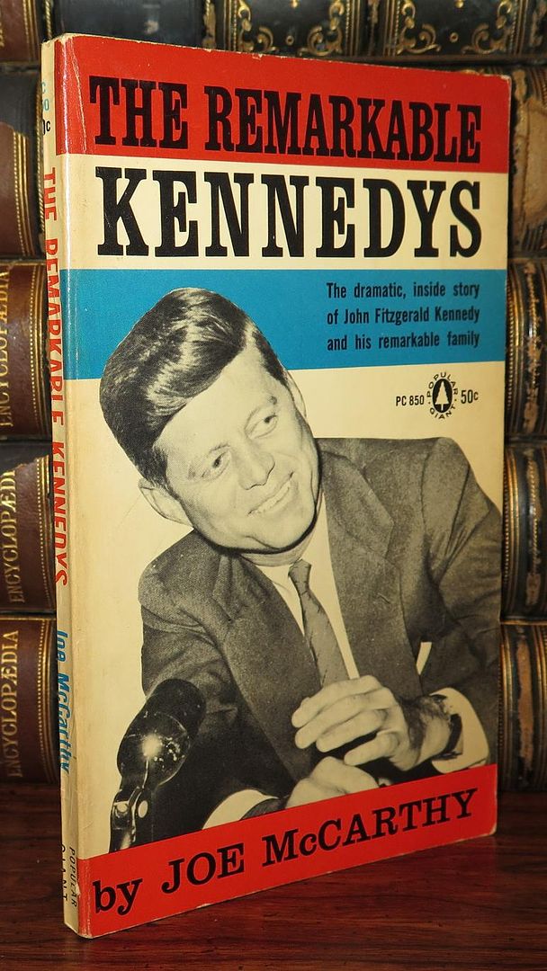 MCCARTHY, JOE - The Remarkable Kennedys