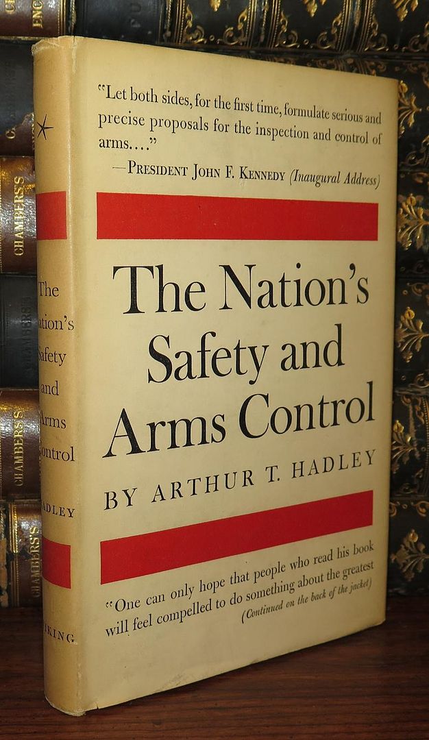 HADLEY, ARTHUR T. - The Nation's Safety and Arms Control