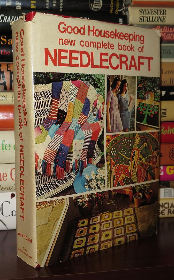 GUILD, VERA P. - Good Housekeeping New Complete Book of Needlecraft